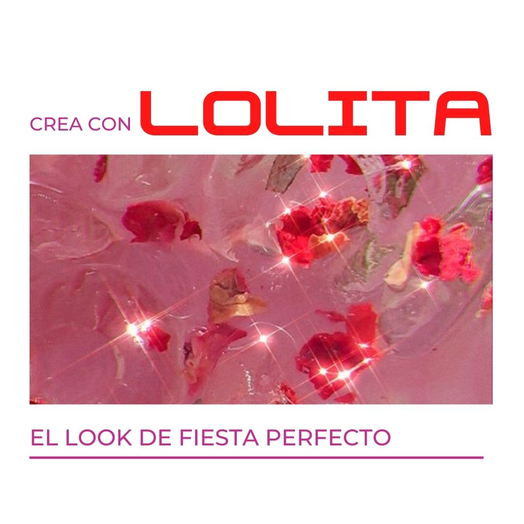 CREA CON LOLITA TU OUTFIT DE FIESTA PERFECTO